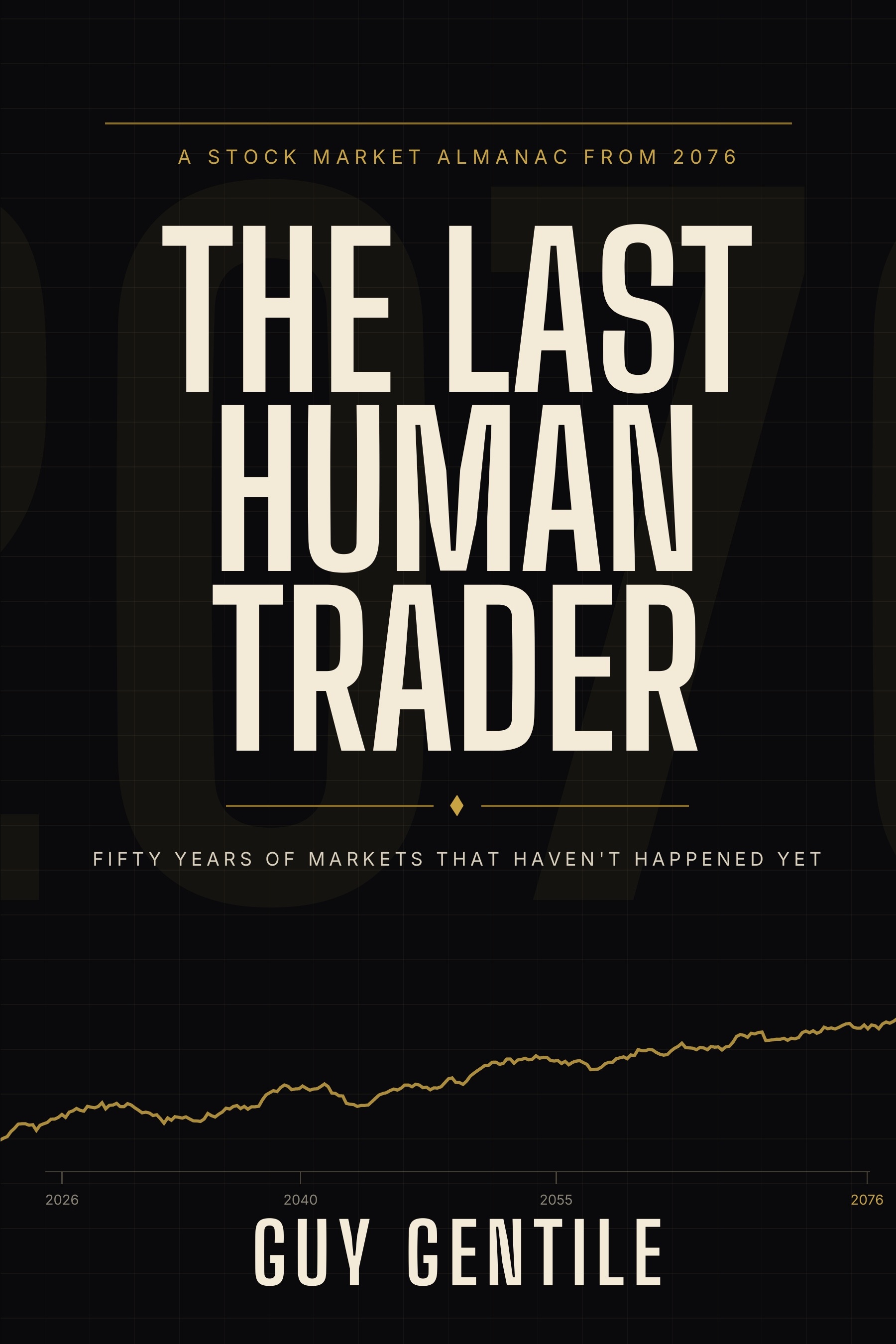 The Last Human Trader by Guy Gentile — book cover
